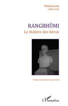 Couverture du livre « Rangbhûmi ; le théâtre des héros » de Premchand aux éditions Editions L'harmattan