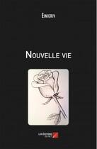 Couverture du livre « Nouvelle vie » de Einigriv aux éditions Editions Du Net