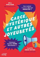 Couverture du livre « Garce, hystérique et autres joyeusetés » de Alice Pfältzer et Laetitia Abad Estieu aux éditions Mango