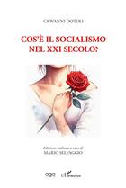 Couverture du livre « Cos'è il socialismo nel XXI secolo? » de Giovanni Dotoli et Mario Selvaggio aux éditions L'harmattan