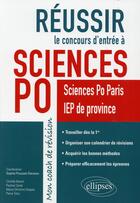 Couverture du livre « Reussir le concours d entree a sciences po. mon coach de revision - sciences po paris et iep de pro » de Pousset-Davieau S. aux éditions Ellipses