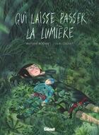 Couverture du livre « Qui laisse passer la lumière » de Lilas Cognet et Antoine Rocher aux éditions Glenat