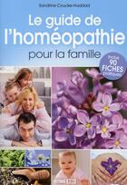 Couverture du livre « Le guide de l'homéopathie pour la famille » de  aux éditions Editions Esi