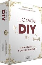 Couverture du livre « L' oracle DIY : un oracle a créer soi-même » de Virginy Mathry et Lauriane Desroches aux éditions Exergue