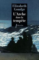 Couverture du livre « L'arche dans la tempête » de Elizabeth Goudge aux éditions Libretto