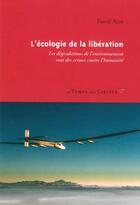 Couverture du livre « L'écologie de la libération » de Pascal Acot aux éditions Le Temps Des Cerises