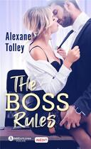 Couverture du livre « The boss rules » de Alexane Tolley aux éditions Editions Addictives