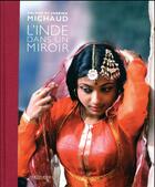Couverture du livre « L'Inde dans un miroir » de Roland Michaud et Sabrina Michaud aux éditions Hozhoni