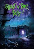 Couverture du livre « Ghost'n roll, baby ! » de Jean-Pierre Favard aux éditions Livr's
