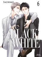 Couverture du livre « Black or white Tome 6 » de Sachimo aux éditions Boy's Love