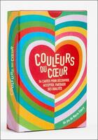 Couverture du livre « Couleurs du coeur : 54 cartes pour découvrir, accepter, partager ses qualités » de Marie Edery aux éditions Soul Games