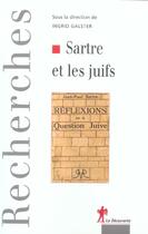 Couverture du livre « Sartre et les juifs » de Ingrid Galster aux éditions La Decouverte