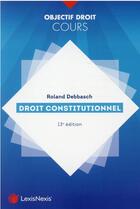 Couverture du livre « Droit constitutionnel » de Debbasch/Roland aux éditions Lexisnexis