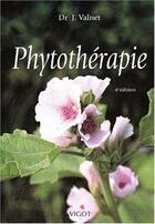 Couverture du livre « Phytotherapie (6e édition) » de Jean Valnet aux éditions Maloine