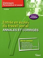 Couverture du livre « Entrée en écoles du travail social ; annales et corrigés (9e édition) » de  aux éditions Vuibert