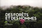 Couverture du livre « Des forêts et des hommes » de Yann Arthus-Bertrand aux éditions La Martiniere