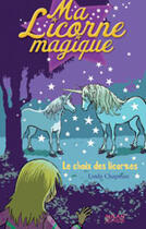 Couverture du livre « Ma licorne magique T.9 ; le choix des licornes » de Linda Chapman aux éditions Milan