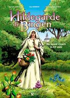 Couverture du livre « Hildegarde de Bingen ; une légende vivante du XIIe siècle » de Veronique Garcia et Guy Lehideux et Frederic Garcia aux éditions Signe