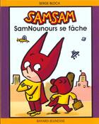 Couverture du livre « SamSam T.3 ; SamNounours se fâche » de Serge Bloch aux éditions Bayard Jeunesse