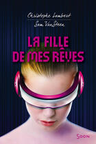 Couverture du livre « La fille de mes rêves » de Christophe Lambert aux éditions Syros Jeunesse