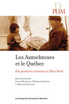 Couverture du livre « Autochtones et le quebec (les) - des premiers contacts au plan nord » de Beaulieu/Gervais aux éditions Les Presses De L'universite De Montreal