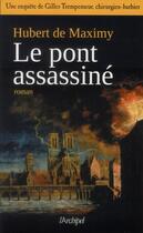 Couverture du livre « Le pont assassiné » de Hubert De Maximy aux éditions Archipel