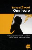 Couverture du livre « Omnivore » de Samuel Zaoui aux éditions Editions De L'aube
