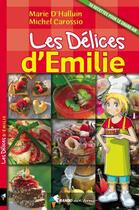 Couverture du livre « Les délices d'Emilie » de Marie D' Halluin et Michel Carossio aux éditions Rando
