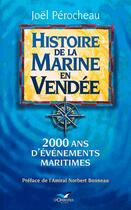 Couverture du livre « Histoire de la marine en Vendée » de Joel Perocheau aux éditions D'orbestier