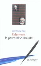 Couverture du livre « Refermons la parenthese liberale ! » de Liem Hoang-Ngoc aux éditions Dispute