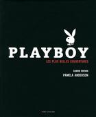 Couverture du livre « Les plus belles couvertures de Playboy » de Damon Brown et Pamela Anderson aux éditions Blanche