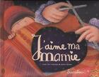 Couverture du livre « J'aime ma mamie » de Karine Quesada aux éditions Scarabea