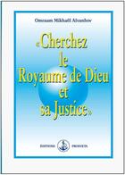 Couverture du livre « Cherchez le royaume de Dieu et sa justice » de Omraam Mikhael Aivanhov aux éditions Prosveta