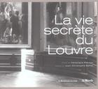 Couverture du livre « La vie secrete du louvre » de  aux éditions Renaissance Du Livre