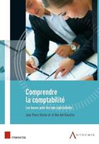 Couverture du livre « Comprendre la comptabilité ; les bases pour les non-spécialistes » de Vincke/Van Den Bossc aux éditions Anthemis