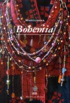 Couverture du livre « Bohemia » de Maroushka aux éditions Michel De Maule