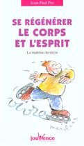 Couverture du livre « N 53 se regenerer le corps et l'esprit » de Jean-Paul Pes aux éditions Jouvence