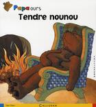 Couverture du livre « Papa ours ; tendre nounou » de D. Gliori aux éditions Calligram