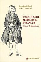 Couverture du livre « Louis joseph morel de la durantaye » de Jean-Paul Morel aux éditions Septentrion