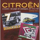 Couverture du livre « Citroën à travers 1000 pages de catalogues, de 1919 à 1969 » de Dominique Pascal aux éditions Autodrome