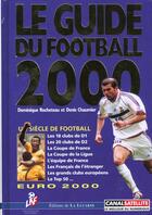 Couverture du livre « Guide Du Football 2000 » de Rocheteau/Chaumier aux éditions Lucarne