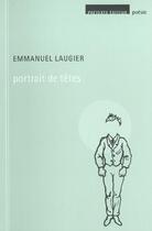 Couverture du livre « Portraits de tetes » de Emmanuel Laugier aux éditions Pretexte Editions