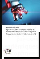 Couverture du livre « Synthese et caracterisations du dimere homonucleaire complexe » de Momo-B aux éditions Presses Academiques Francophones