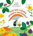 Couverture du livre « Nola izan naiteke atsegina besteekin? » de Christine Pym et Katie Daynes aux éditions Ttarttalo