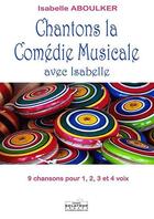 Couverture du livre « Chantons la comedie musicale avec isabelle » de Isabelle Aboulker aux éditions Delatour