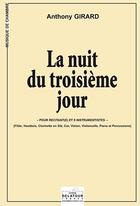 Couverture du livre « La nuit du troisieme jour (parties separees) » de Anthony Girard aux éditions Delatour