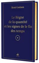 Couverture du livre « Règne de la quantité et les signes des temps » de René Guénon aux éditions Albouraq