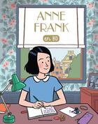 Couverture du livre « Anne Frank en BD » de Cleo Germain et Sophie Pelloux-Prayer aux éditions Bayard Soleil