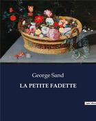 Couverture du livre « LA PETITE FADETTE » de George Sand aux éditions Culturea