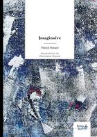 Couverture du livre « Imaginaire » de Patrick Renard et Christiane Rosnet aux éditions Nombre 7